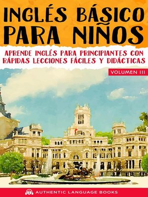 cover image of Inglés Básico Para Niños Volumen III